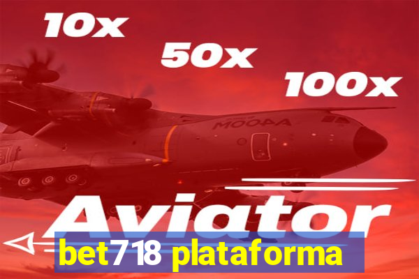 bet718 plataforma